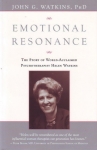 EMOTIONAL RESONANCE: The Story of World-Acclaimed Psychotherapist Helen Watkins